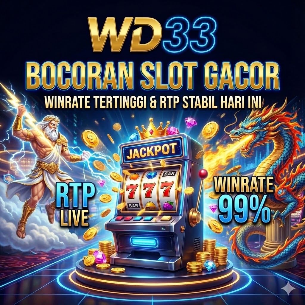 WD33 - Bocoran Slot Gacor Winrate Tertinggi & RTP Stabil Hari Ini